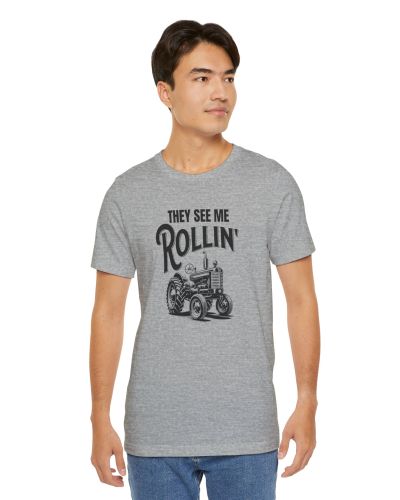 “They See Me Rollin” T-Shirt with Farm Tractor