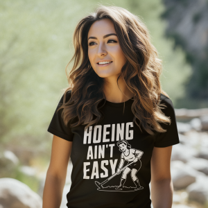 Hoeing Ain’t Easy Vintage T-Shirt