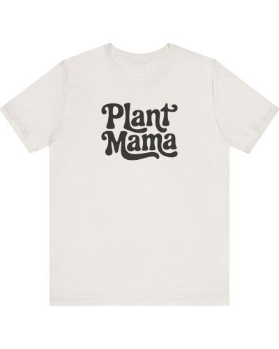 Plant Mama T-shirt