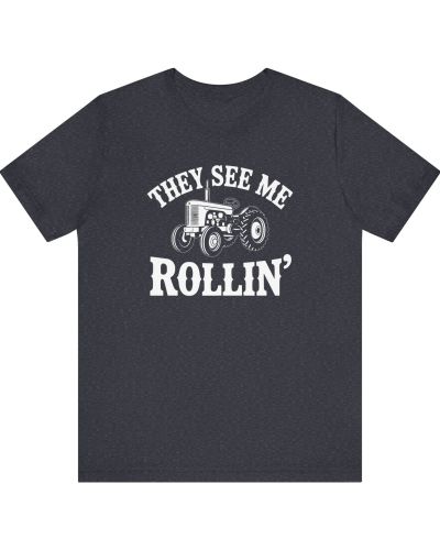 They See Me Rollin T-Shirt