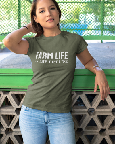 Farm Life is the Best Life T-shirt