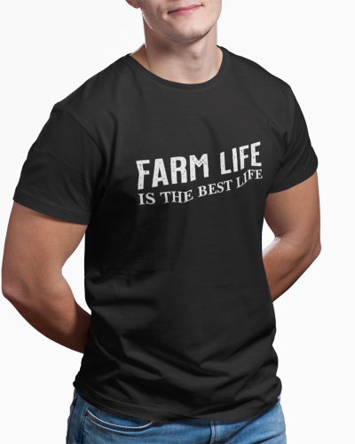 Farm Life is the Best Life T-shirt