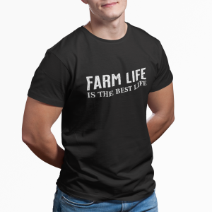 Farm Life is the Best Life T-shirt